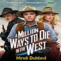 A Million Ways to Die in the West Hindi Dubbed