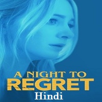 A Night to Regret Hindi Dubbed
