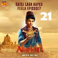 Aladdin Naam Toh Suna Hoga (2018) Season 1 Episode 21