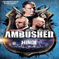 ambushed-hindi-dubbed Ambushed Hindi Dubbed