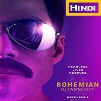 Bohemian Rhapsody Hindi Dubbed