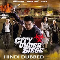 city-under-siege-hindi-dubbed City Under Siege Hindi Dubbed