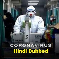 CoronaVirus Hindi Dubbed