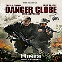 Danger Close Hindi Dubbed