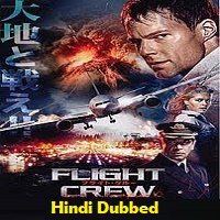 flight-crew-hindi-dubbed Flight Crew Hindi Dubbed