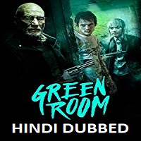 green-room-hindi-dubbed Green Room Hindi Dubbed