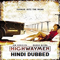 Highwaymen Hindi Dubbed