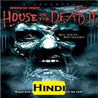 house-of-the-dead-2-hindi-dubbed House of the Dead 2 Hindi Dubbed