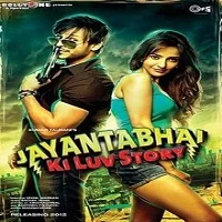 jayantabhai-ki-luv-story-2013 Jayantabhai Ki Luv Story (2013)