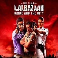 lalbazaar-2020-hindi-season-1-1 Lalbazaar (2020) Hindi Season 1