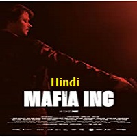 mafia-inc-hindi-dubbed Mafia Inc Hindi Dubbed