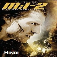 Mission Impossible 2 Hindi Dubbed