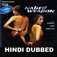 Naked Weapon Hindi Dubbed