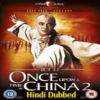 Once Upon a Time in China 2 Hindi Dubbed