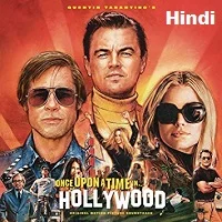 once-upon-a-time-in-hollywood-hindi-dubbed Once Upon a Time In Hollywood Hindi Dubbed