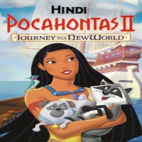 Pocahontas 2 Hindi Dubbed