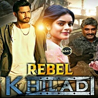 Rebel Khiladi Hindi Dubbed