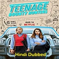 Teenage Bounty Hunters (2020) Hindi Dubbed Season 1