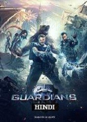 The Guardians Hindi Dubbed