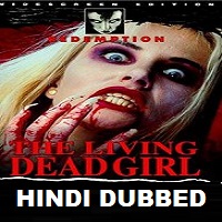 The Living Dead Girl Hindi Dubbed