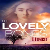 the-lovely-bones-hindi-dubbed The Lovely Bones Hindi Dubbed