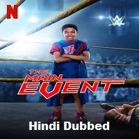 the-main-event-hindi-dubbed-1 The Main Event Hindi Dubbed