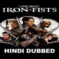 the-man-with-the-iron-fists-hindi-dubbed The Man with the Iron Fists Hindi Dubbed