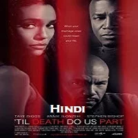 til-death-do-us-part-hindi-dubbed Til Death Do Us Part Hindi Dubbed