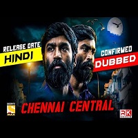 Vada Chennai (Chennai Central) Hindi Dubbed