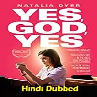 Yes God Yes 2020 Hindi Dubbed