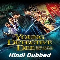 Young Detective Dee: Rise of the Sea Dragon Hindi Dubbed