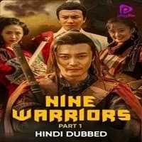 Nine Warriors: Part 1 Hindi Dubbed