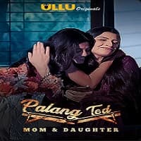 palang-tod-mom-daughter-ullu-1 Palang Tod (Mom & Daughter) Ullu