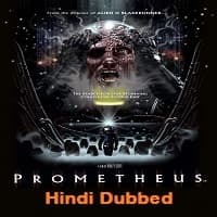 Prometheus Hindi Dubbed