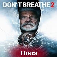 dont-breathe-2-hindi-dubbed-1 Don't Breathe 2 Hindi Dubbed