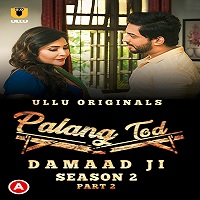 palang-tod-damaad-ji-season-2-part-2-1 Palang Tod (Damaad Ji Season 2) Part 2