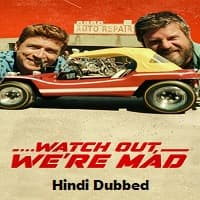 watch-out-were-mad-hindi-dubbed Watch Out, Were Mad Hindi Dubbed