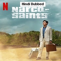 narco saints 2022 hindi dubbed season 1 complete watch online