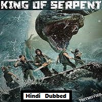 king of serpent 2021 hindi dubbed king of serpent 2021 hindi dubbed