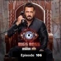 bigg boss 2023 hindi season 16 episode 106