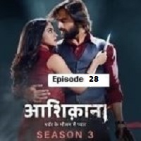 aashiqana 2023 ep 28 hindi season 3 aashiqana 2023 ep 28 hindi season 3