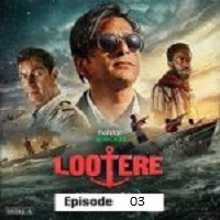 lootere 2024 ep 3 hindi season 1