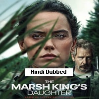 the marsh kings daughter 2023 hindi dubbed full movie watch online the marsh kings daughter 2023 hindi dubbed full movie watch online