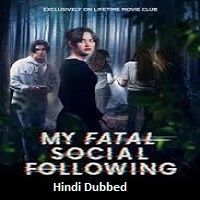 my fatal social following 2024 unofficial hindi dubbed