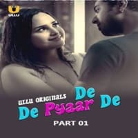 de-de-pyaar-de-part-1 De De Pyaar De (Part 1)
