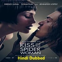 Kiss of the Spider Woman (2025) Hindi Dubbed