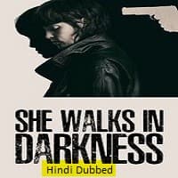 She Walks in Darkness (2025) Hindi Dubbed