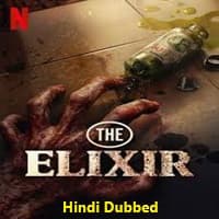 The Elixir (2025) Hindi Dubbed