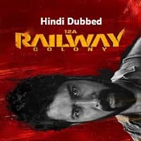 12A Railway Colony (2025) Hindi Dubbed