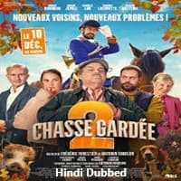 Chasse Gardee 2 (2025) Hindi Dubbed